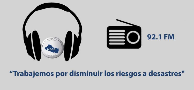 La MPGR lanza su programa de radio “Trabajemos por disminuir los riesgos a desastres”